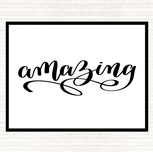 White Black Amazing Quote Mouse Mat Pad