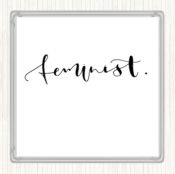 White Black Feminist Swirly Quote Drinks Mat Coaster