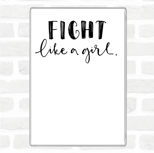 White Black Fight Like A Girl Quote Jumbo Fridge Magnet