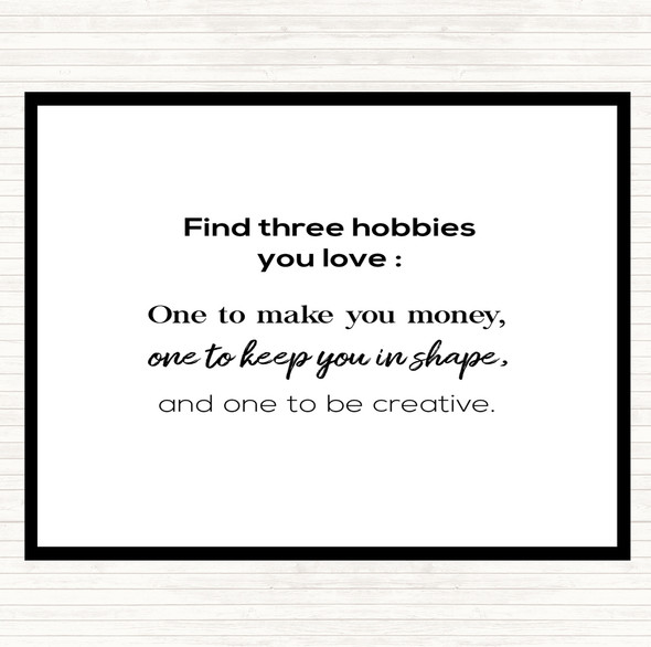 White Black Find Three Hobbies Quote Mouse Mat Pad