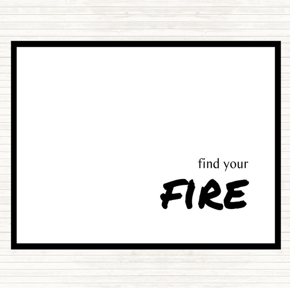 White Black Find Your Fire Quote Mouse Mat Pad