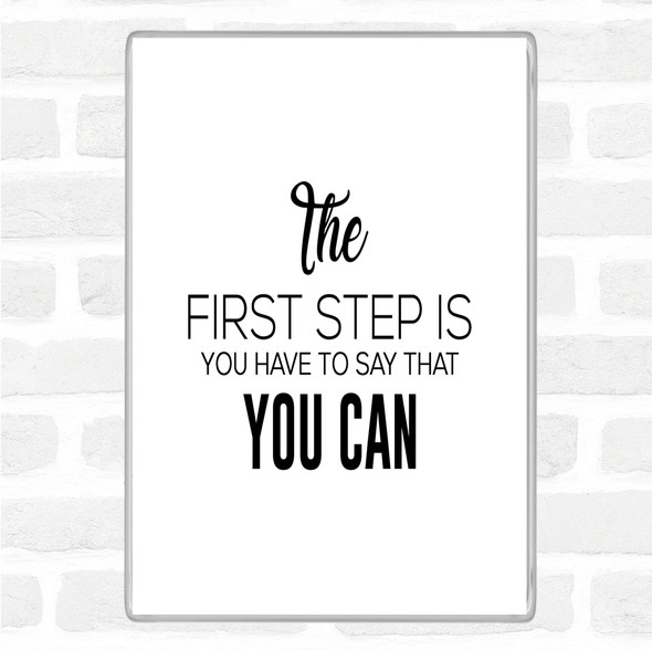 White Black First Step Quote Jumbo Fridge Magnet