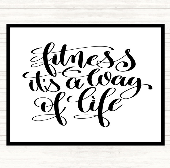 White Black Fitness Is A Way Of Life Quote Mouse Mat Pad