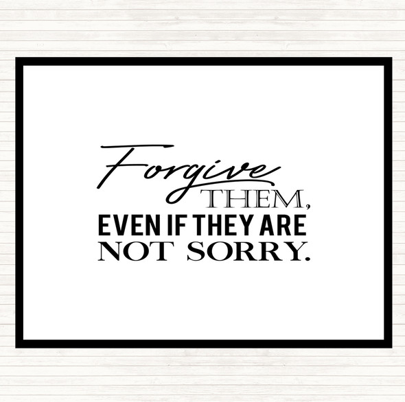 White Black Forgive Them Quote Dinner Table Placemat