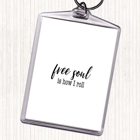 White Black Free Soul Quote Bag Tag Keychain Keyring