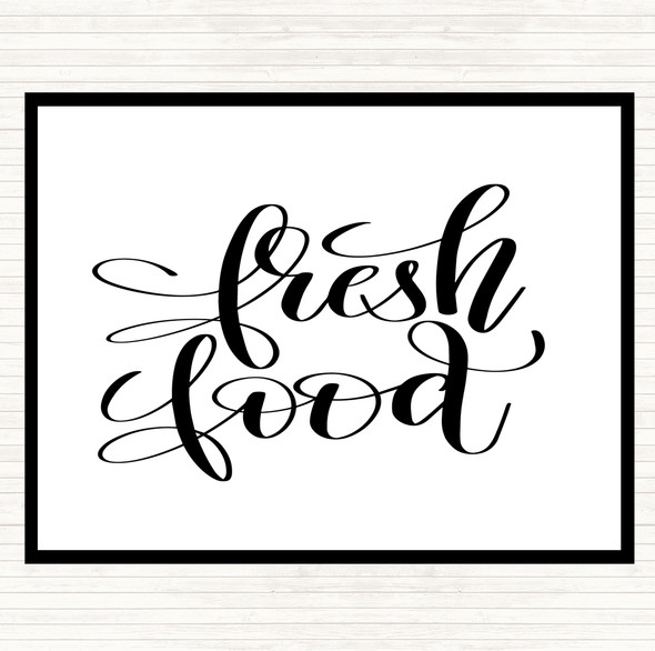 White Black Fresh Food Quote Mouse Mat Pad