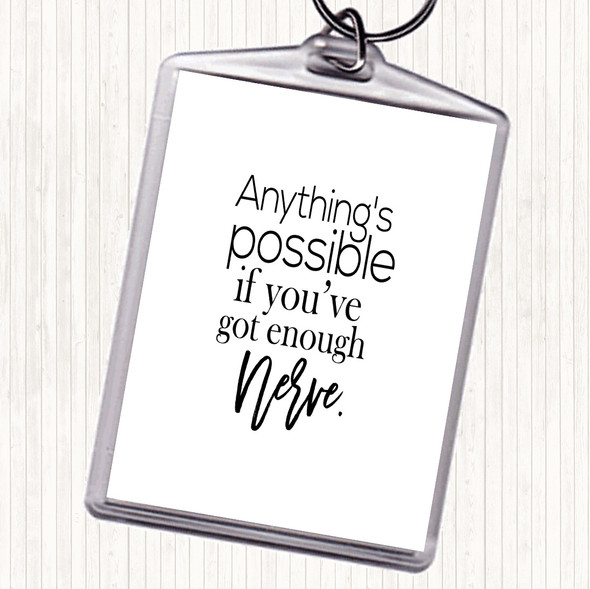 White Black Anything's Possible Quote Bag Tag Keychain Keyring