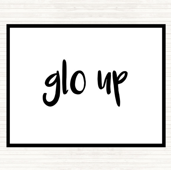 White Black Glo Up Quote Mouse Mat Pad