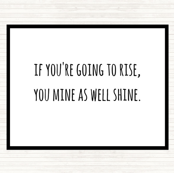 White Black Going To Rise Quote Mouse Mat Pad