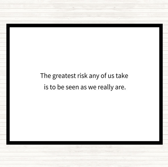 White Black Greatest Risk Quote Dinner Table Placemat