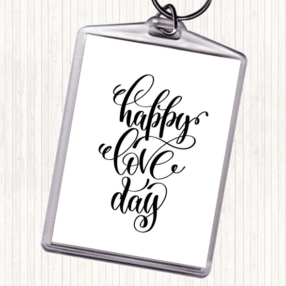 White Black Happy Love Day Quote Bag Tag Keychain Keyring