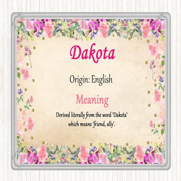 Dakota Name Meaning Drinks Mat Coaster Floral