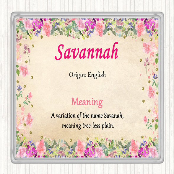 Savannah Name Meaning Drinks Mat Coaster Floral