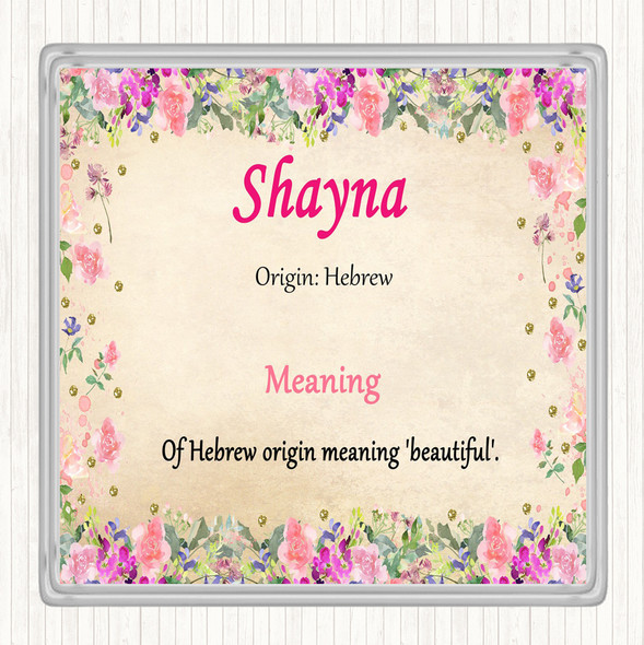 Shayna Name Meaning Drinks Mat Coaster Floral