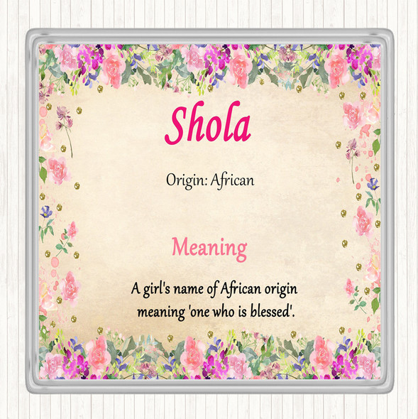 Shola Name Meaning Drinks Mat Coaster Floral