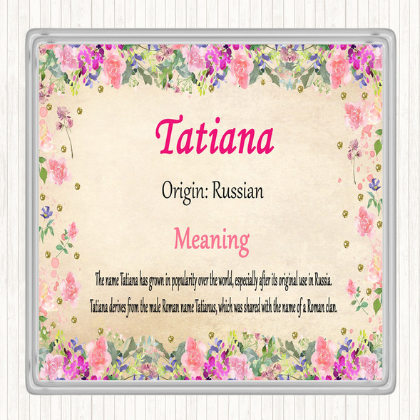 Tatiana Name Meaning Drinks Mat Coaster Floral
