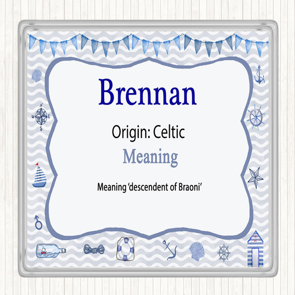 Brennan Name Meaning Drinks Mat Coaster Nautical