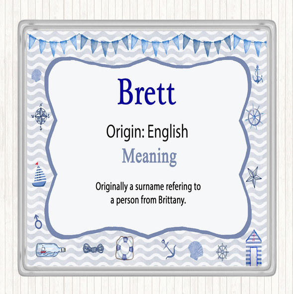 Brett Name Meaning Drinks Mat Coaster Nautical