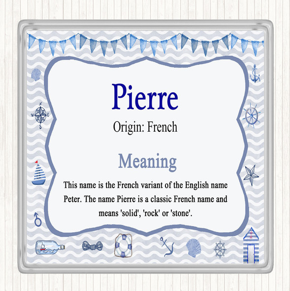 Pierre Name Meaning Drinks Mat Coaster Nautical