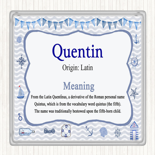 Quentin Name Meaning Drinks Mat Coaster Nautical