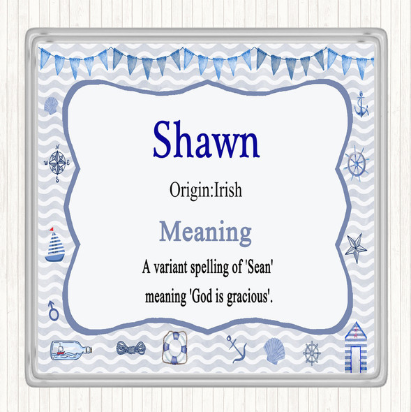 Shawn Name Meaning Drinks Mat Coaster Nautical