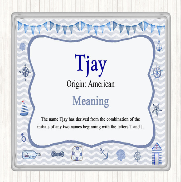 Tjay Name Meaning Drinks Mat Coaster Nautical