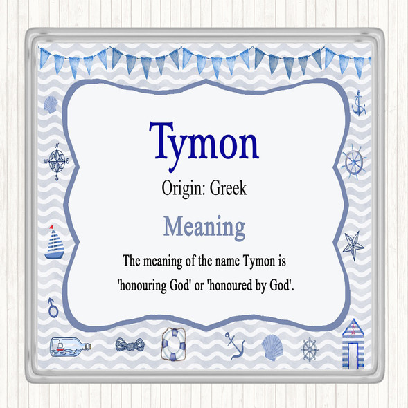 Tymon Name Meaning Drinks Mat Coaster Nautical