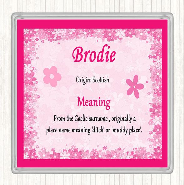 Brodie Name Meaning Drinks Mat Coaster Pink