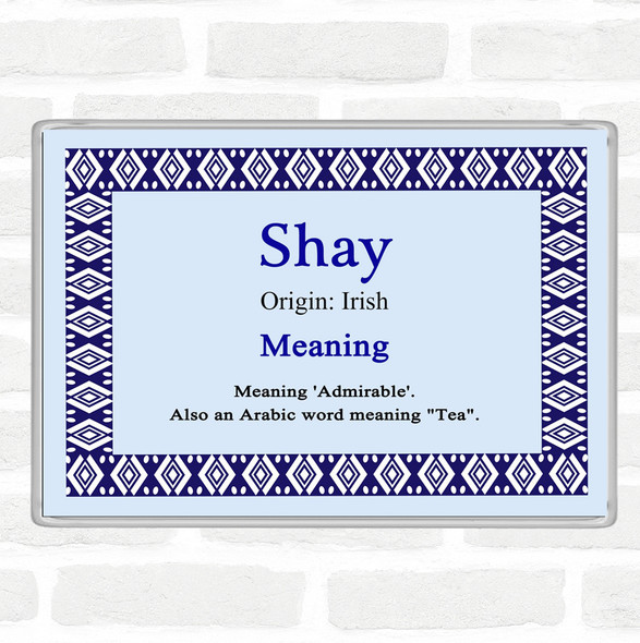 Shay Name Meaning Jumbo Fridge Magnet Blue