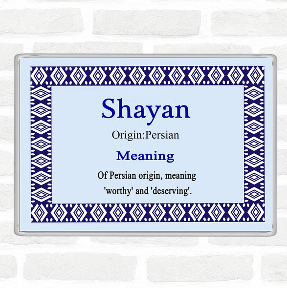 Shayan Name Meaning Jumbo Fridge Magnet Blue