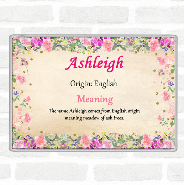 Ashleigh Name Meaning Jumbo Fridge Magnet Floral