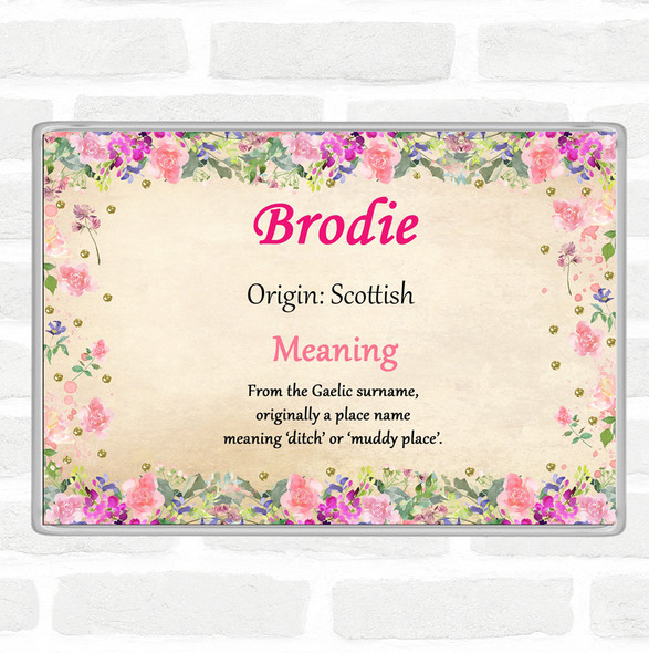 Brodie Name Meaning Jumbo Fridge Magnet Floral