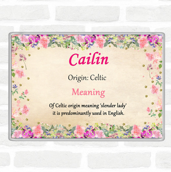 Cailin Name Meaning Jumbo Fridge Magnet Floral
