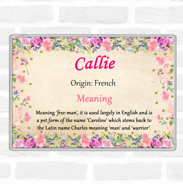 Callie Name Meaning Jumbo Fridge Magnet Floral