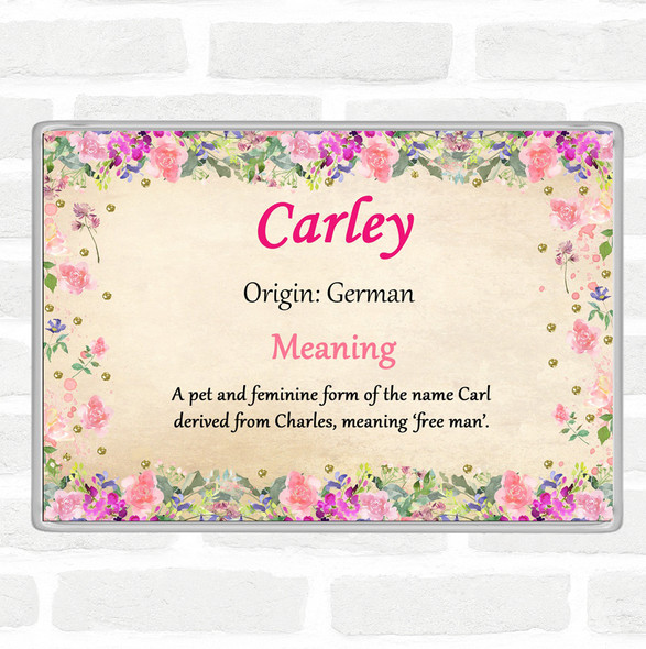 Carley Name Meaning Jumbo Fridge Magnet Floral