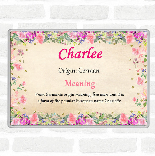 Charlee Name Meaning Jumbo Fridge Magnet Floral