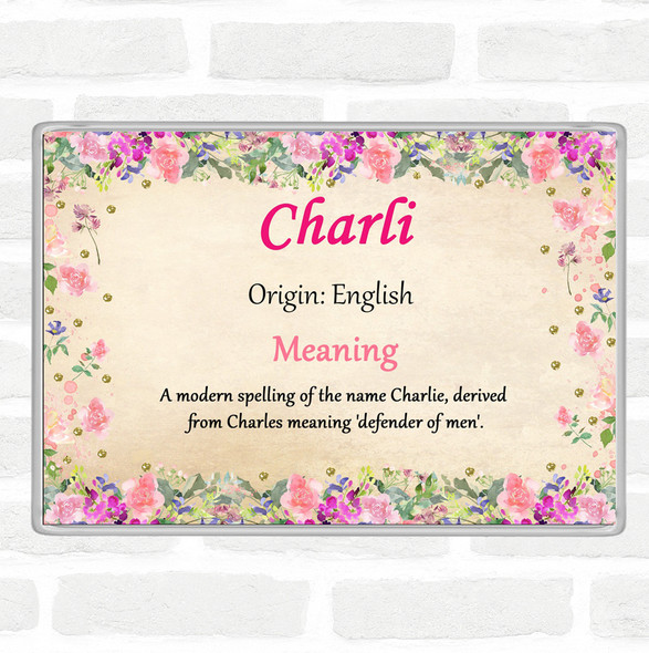 Charli Name Meaning Jumbo Fridge Magnet Floral