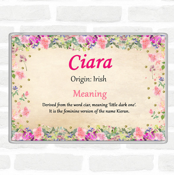 Ciara Name Meaning Jumbo Fridge Magnet Floral