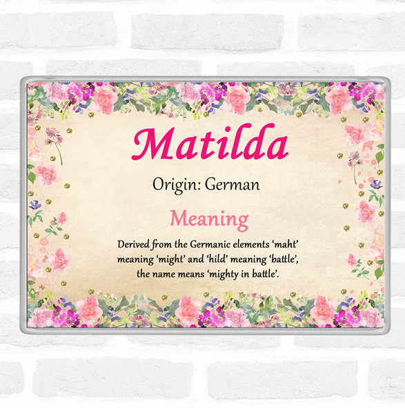 Matilda Name Meaning Jumbo Fridge Magnet Floral