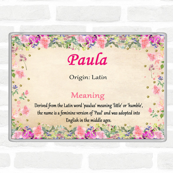 Paula Name Meaning Jumbo Fridge Magnet Floral