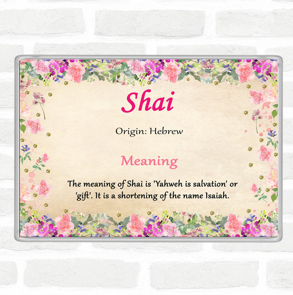 Shai Name Meaning Jumbo Fridge Magnet Floral