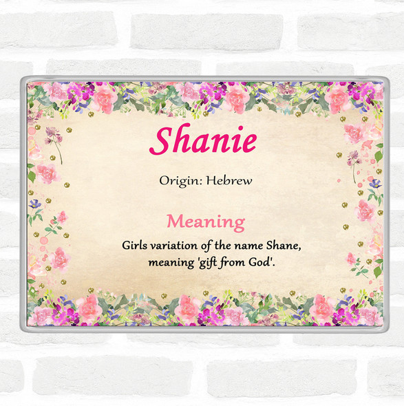 Shanie Name Meaning Jumbo Fridge Magnet Floral