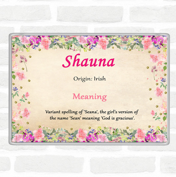 Shauna Name Meaning Jumbo Fridge Magnet Floral