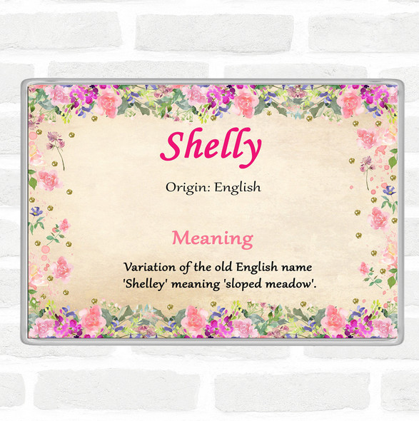 Shelly Name Meaning Jumbo Fridge Magnet Floral