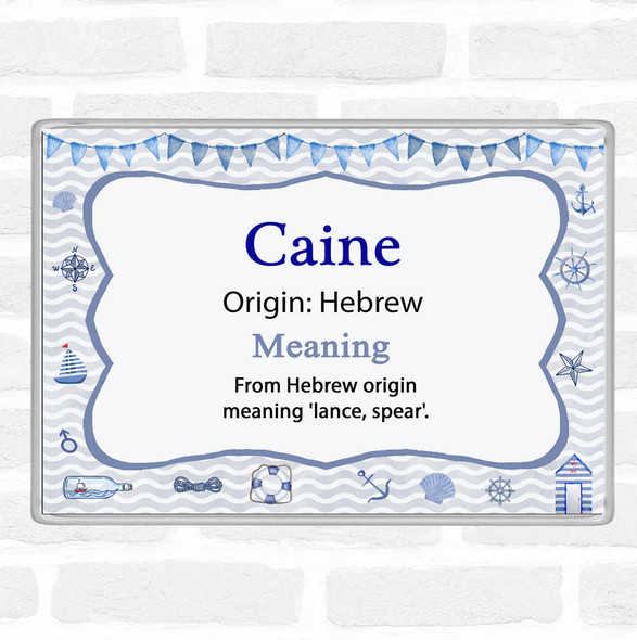 Caine Name Meaning Jumbo Fridge Magnet Nautical