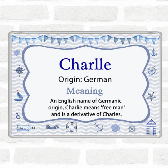 Charlle Name Meaning Jumbo Fridge Magnet Nautical