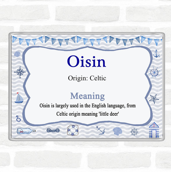 Oisin Name Meaning Jumbo Fridge Magnet Nautical