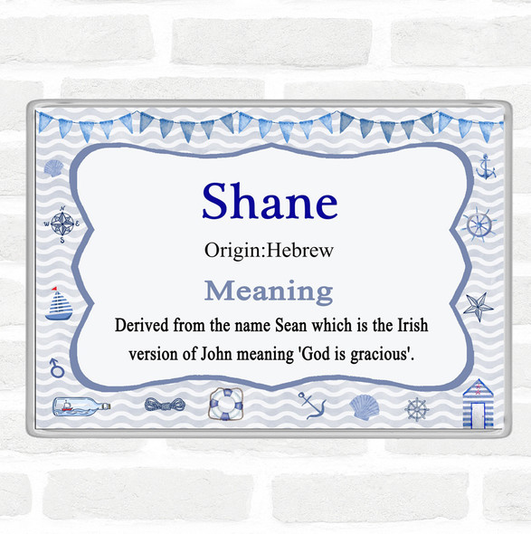 Shane Name Meaning Jumbo Fridge Magnet Nautical