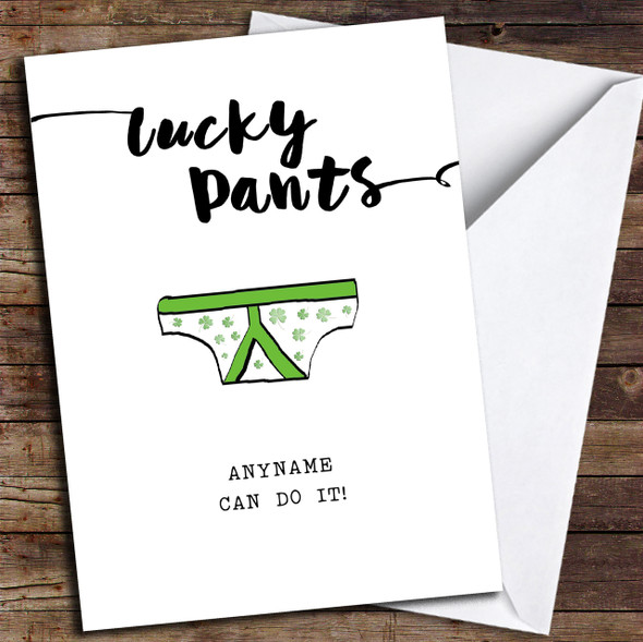 Funny Lucky Pants Personalised Good Luck Card