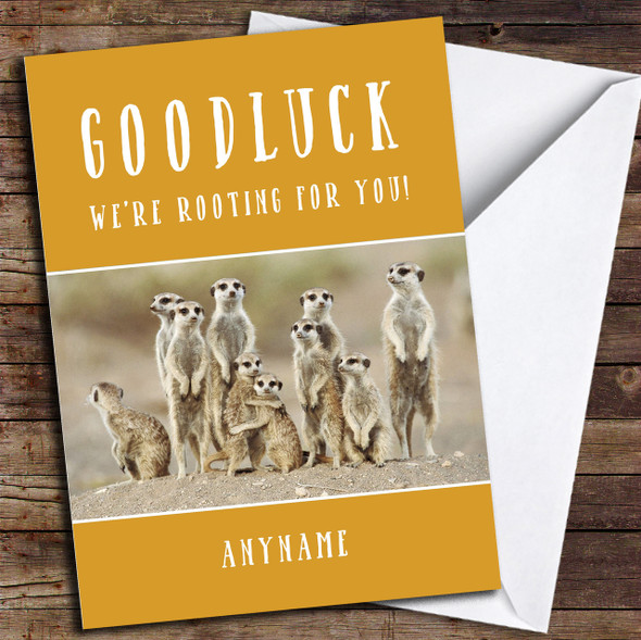 Funny Meercat Good luck Personalised Good Luck Card